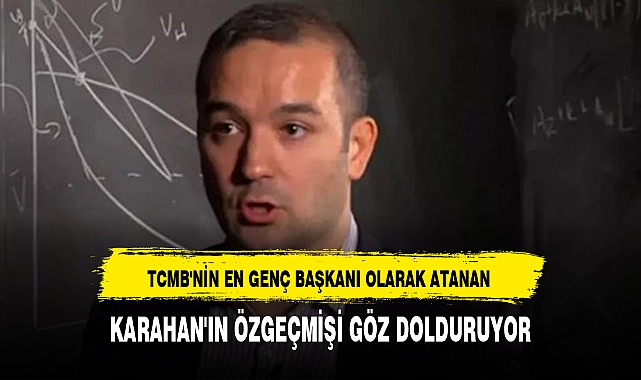 KARAHAN'IN ÖZGEÇMİŞİ GÖZ DOLDURUYOR