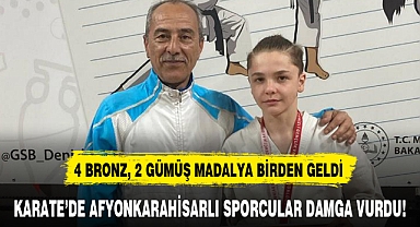 KARATE'DE AFYONKARAHİSARLI SPORCULAR DAMGA VURDU!