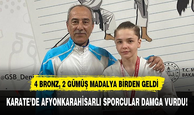 KARATE'DE AFYONKARAHİSARLI SPORCULAR DAMGA VURDU!