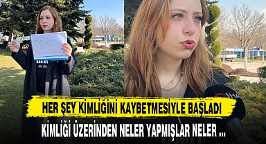 KAYBETTİĞİ KİMLİĞİ ÜZERİNDEN NELER YAPMIŞLAR NELER...