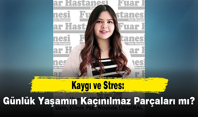 Kaygı ve Stres: Günlük Yaşamın Kaçınılmaz Parçaları mı?