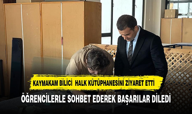 KAYMAKAM BİLİCİ, EMİRDAĞ KADIN KÜLTÜR EVİ VE İLÇE HALK KÜTÜPHANESİNİ ZİYARET ETTİ
