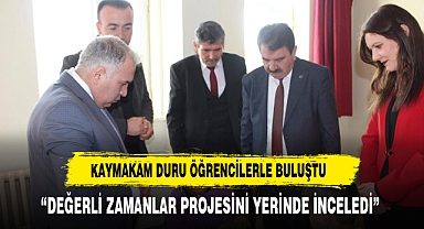 Kaymakam Duru okullarda incelemelerde bulundu