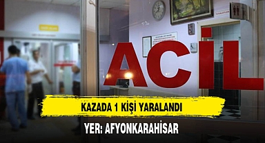 Kazada 1 Kişi Yaralandı