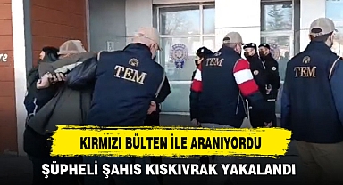 KIRMIZI BÜLTEN İLE ARANIYORDU