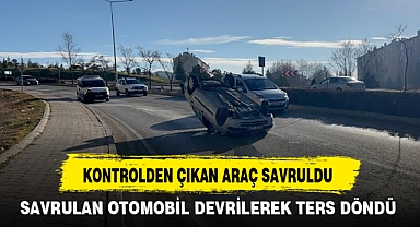 KONTROLDEN ÇIKAN ARAÇ SAVRULDU