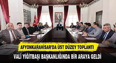 Kritik Toplantıya Vali Yiğitbaşı Başkanlık Etti