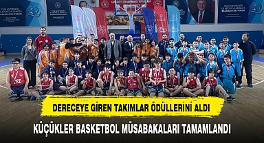 KÜÇÜKLER BASKETBOL MÜSABAKALARI TAMAMLANDI