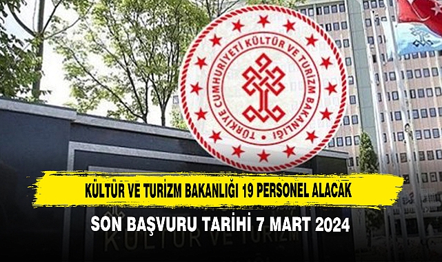 Kültür Ve Turizm Bakanlığı 19 Personel Alacak