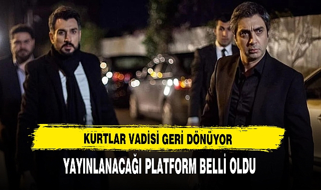 KURTLAR VADİSİ GERİ DÖNÜYOR