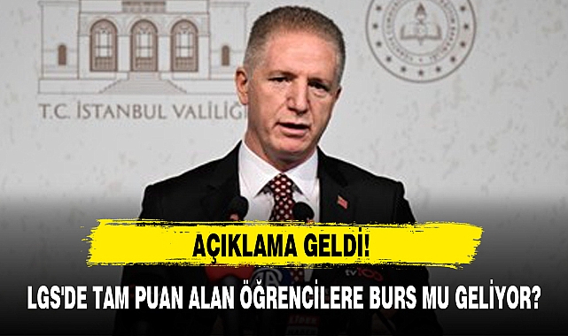 LGS'DE TAM PUAN ALAN ÖĞRENCİLERE BURS MU GELİYOR?