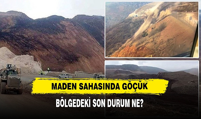 Maden Sahasında Göçük: Bölgedeki Son Durum Ne?