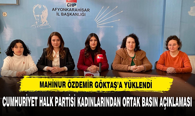 MAHİNUR ÖZDEMİR GÖKTAŞ’A YÜKLENDİ