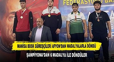 Manisa BBSK Güreşçileri Afyon’dan Madalyalarla Döndü