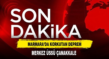 Marmara'da Korkutan Deprem Merkez Üssü Çanakkale