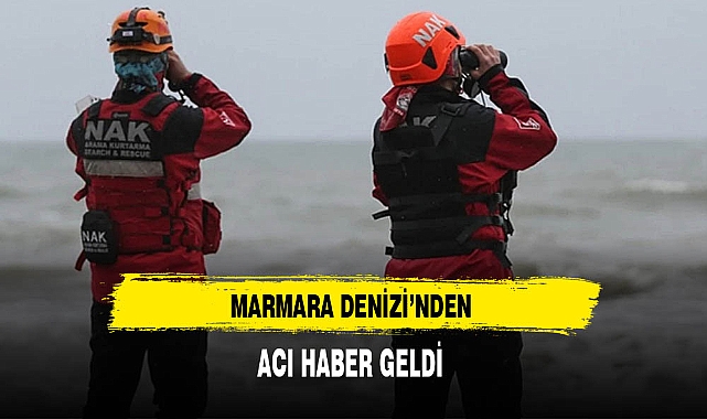Marmara Denizi'nden Acı Haber Geldi