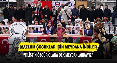 MAZLUM ÇOCUKLAR İÇİN MEYDANA İNDİLER