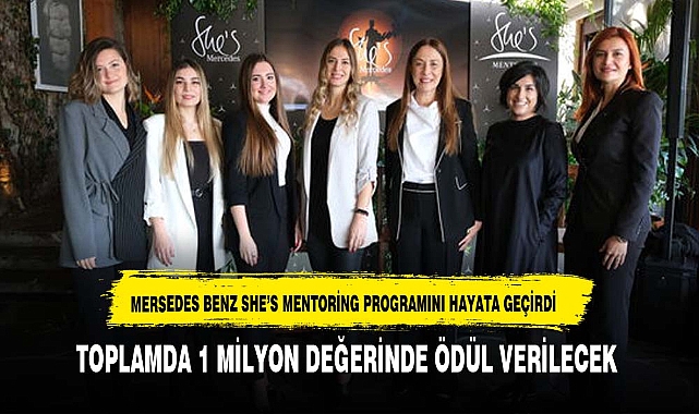 Mercedes-Benz'den She's Mentoring Programı