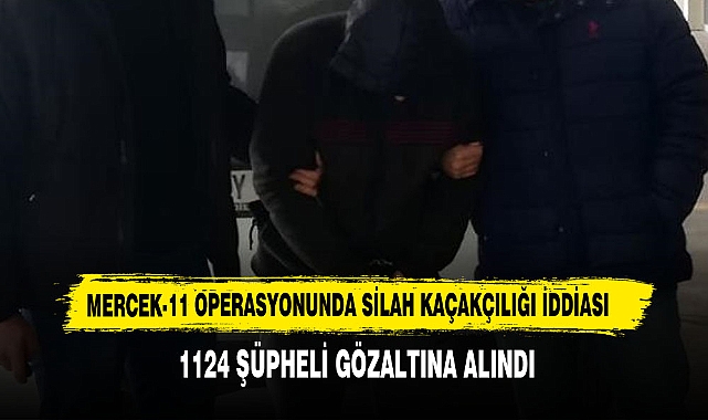 Mercek-11 Operasyonunda Silah Kaçakçılığı İddiası
