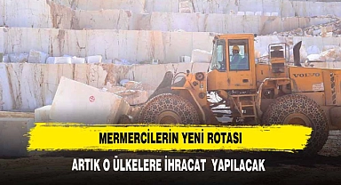 MERMERCİLERİN YENİ ROTASI