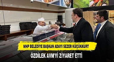 MHP AFYONKARAHİSAR BELEDİYE BAŞKAN ADAYI SEZER KÜÇÜKKURT, ÖZDİLEK AVM'Yİ ZİYARET ETTİ