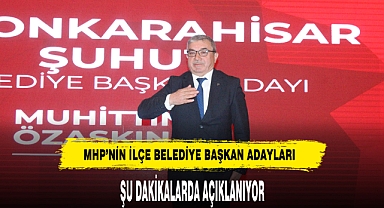 MHP'de Afyonkarahisar Adayları Şu Dakikalarda Açıklanıyor