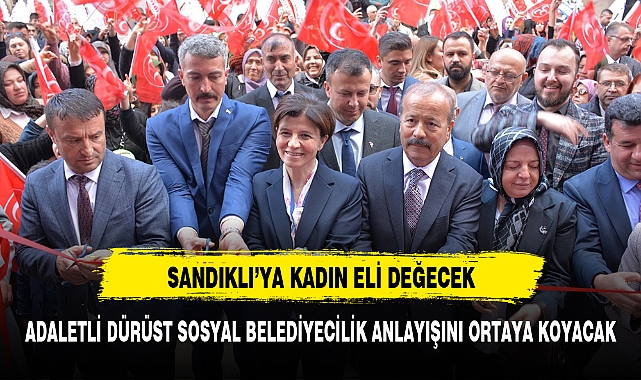 MHP'DEN SANDIKLI'DA COŞKULU MİTİNG SANDIKLI'YA KADIN ELİ DEĞECEK