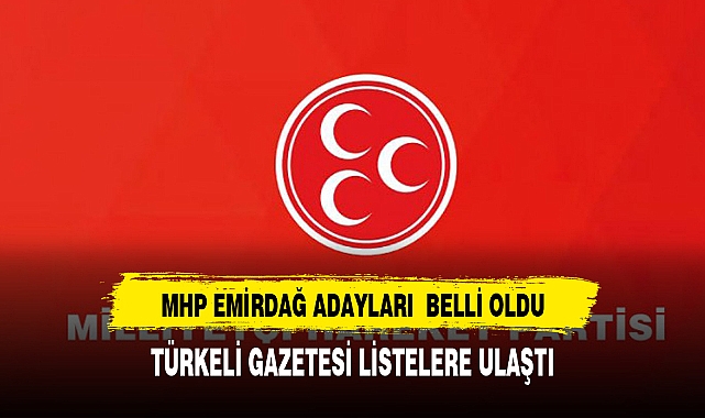 MHP EMİRDAĞ  LİSTELERİ BELLİ OLDU