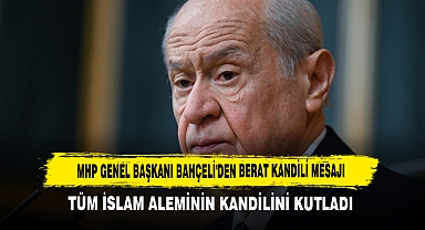 Mhp Genel Başkanı Bahçeli'den Berat Kandili Mesajı