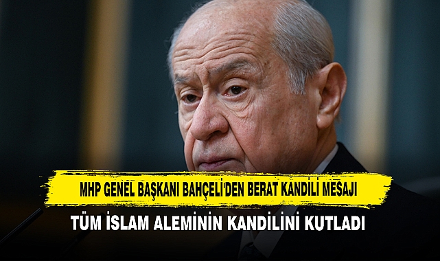 Mhp Genel Başkanı Bahçeli'den Berat Kandili Mesajı