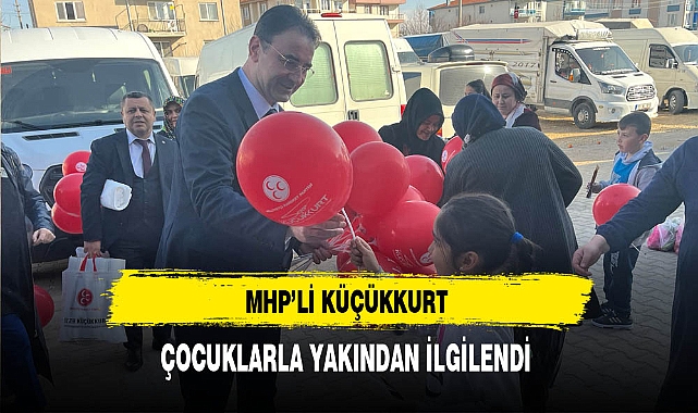 MHP'li Küçükkurt Çocuklarla Yakından İlgilendi