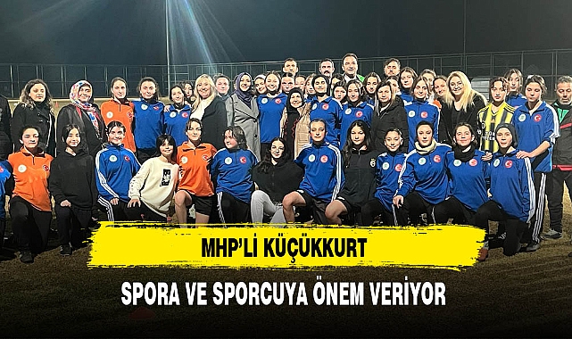 MHP'li Küçükkurt Spora ve Sporcuya Destek Veriyor