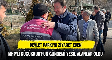 MHP'li Küçükkurt'un Gündemi Yeşil Alanlar Oldu