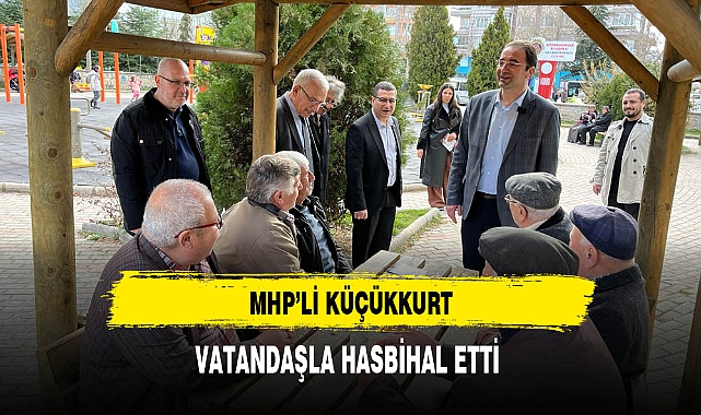 MHP'li Küçükkurt Vatandaşla Hasbihal Etti