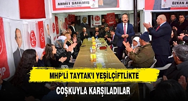 MHP'li Taytak'ı Yeşilçiftlikte Coşkuyla Karşıladılar