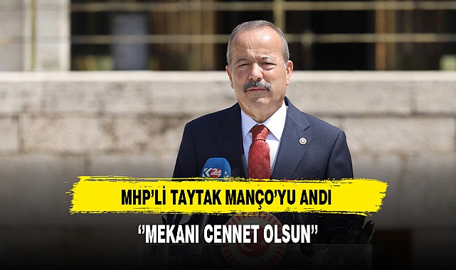 MHP'li Taytak Manço'yu Andı