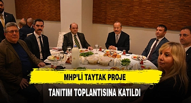 MHP'li Taytak Proje Tanıtım Toplantısına Katıldı