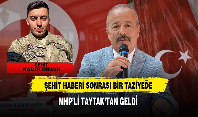 MHP'li Taytak Şehit Haberi Sonrası Taziye Yayınladı