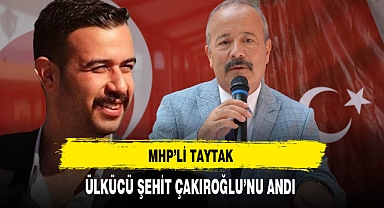 MHP'li Taytak Ülkücü Şehit Çakıroğlu'nu Andı