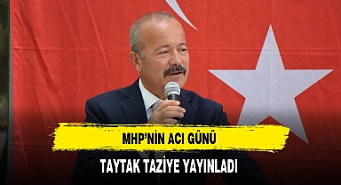 MHP'nin Acı Günü Taytak Taziye Yayınladı