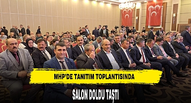 MHP'nin Tanıtım Toplantısında Salon Doldu Taştı