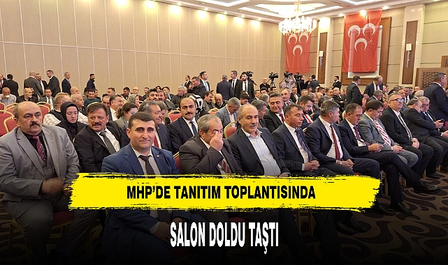MHP'nin Tanıtım Toplantısında Salon Doldu Taştı