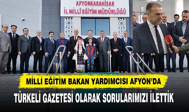 MİLLİ EĞİTİM BAKAN YARDIMCISINA SORULARIMIZI İLETTİK