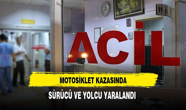 Motosiklet Kazasında Sürücü ve Yolcu Yaralandı