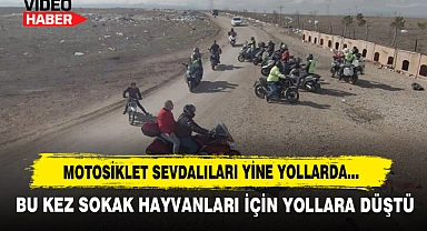 Motosiklet Sevdalıları Yine Yollarda…