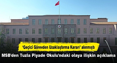 MSB'den Tuzla Piyade Okulu'ndaki olaya ilişkin açıklama