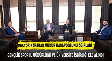 MÜDÜR KASAOĞLU REKTÖR KARAKAŞ'I ZYARET ETTİ
