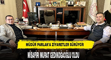 Müdür Parlak'a Ziyaretler Sürüyor