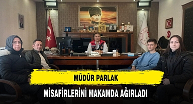 Müdür Parlak Misafirlerini Makamda Ağırladı