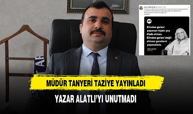 Müdür Tanyeri Taziye Mesajı Yayınladı